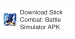 دانلود مود Stick Combat: Battle Simulator - هک بازی مبارزه استیکمن اندروید