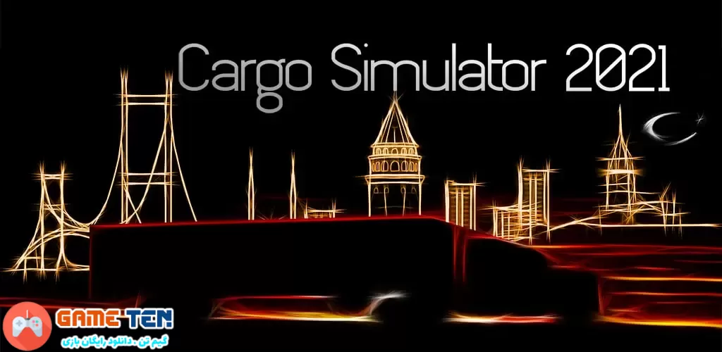 دانلود مود بازی Cargo Simulator 2021 برای اندروید