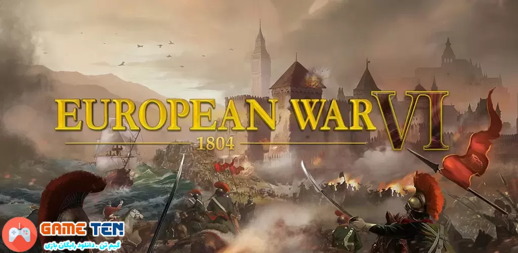 دانلود مود بازی European War 6: 1804 برای اندروید