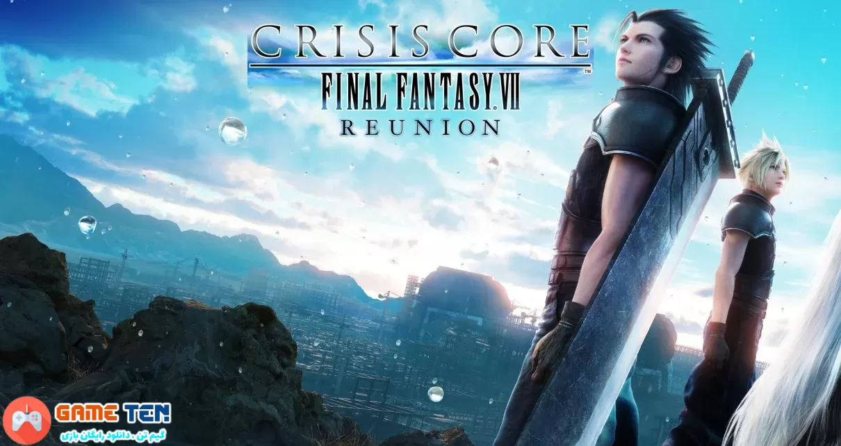 دانلود بازی Crisis Core Final Fantasy VII REUNION برای کامپیوتر 
