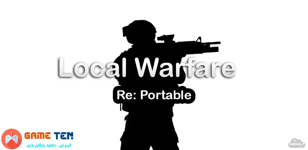 دانلود مود بازی Local Warfare Re: Portable برای اندروید