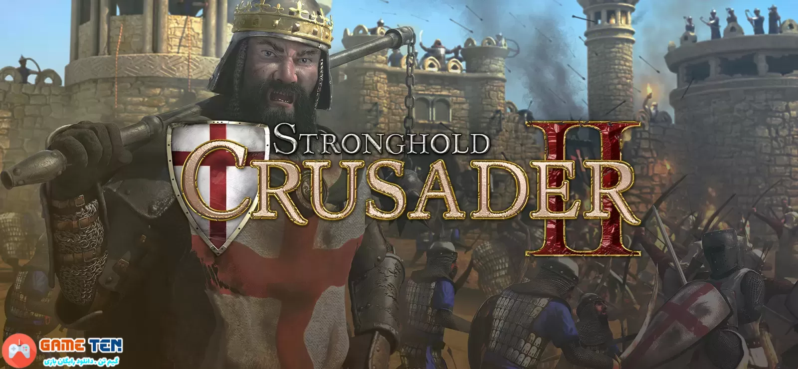 دانلود بازی جنگ های صلیبی Stronghold Crusader 2 برای کامپیوتر 