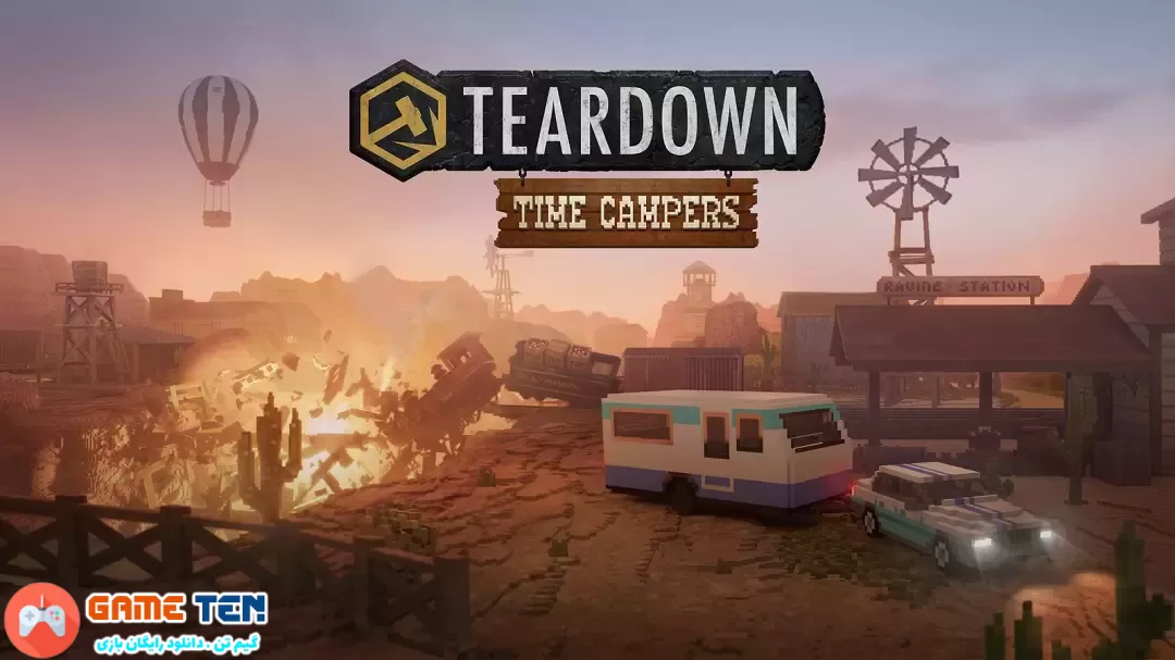 دانلود بازی Teardown – Time Campers برای کامپیوتر