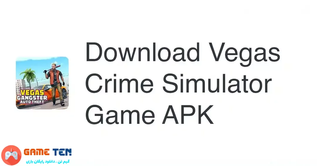 دانلود Vegas Crime Simulator 6.4.3 - بازی شبیه سازی جنایت وگاس + مود