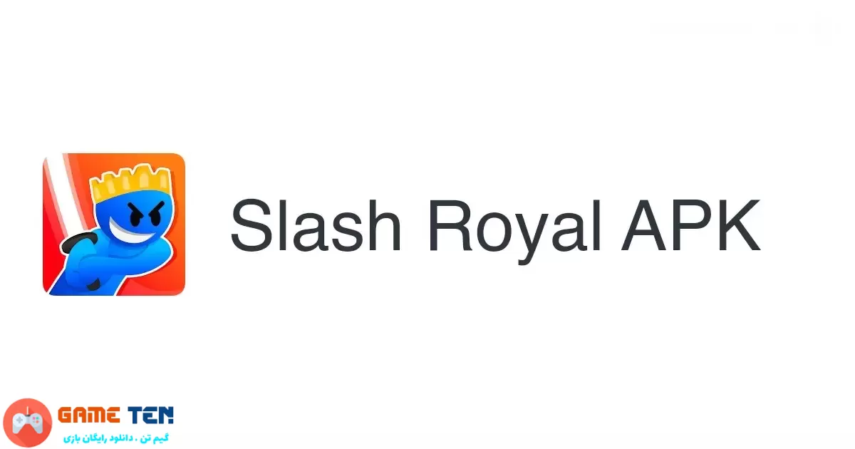 دانلود مود Slash Royal - بازی اسلش رویال اندروید